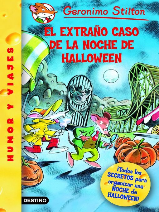 Title details for El extraño caso de la noche de Halloween by Geronimo Stilton - Available